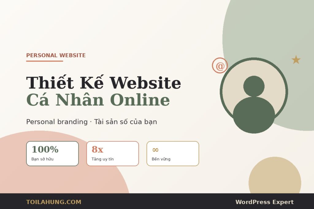 Thiết kế website cá nhân WordPress xây dựng personal branding online