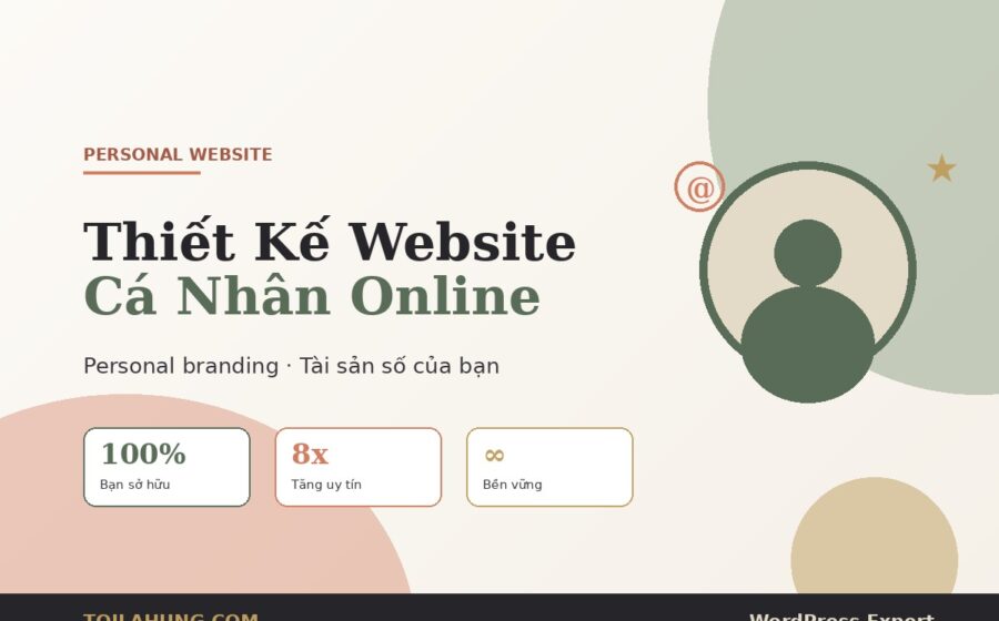Thiết kế website cá nhân WordPress xây dựng personal branding online