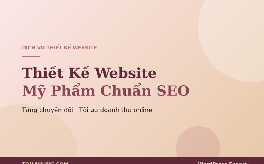Thiết kế website mỹ phẩm chuẩn SEO trên WordPress