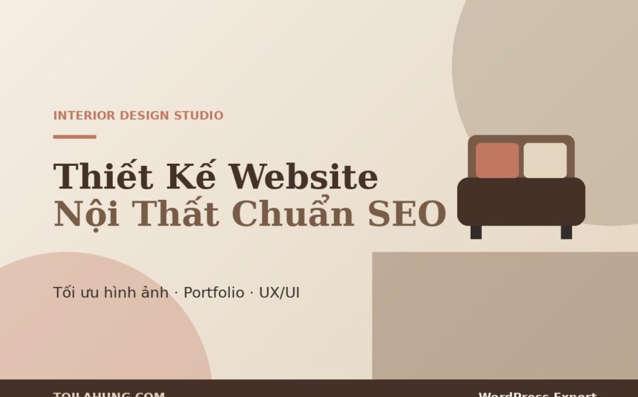 Thiết kế website nội thất đẹp chuẩn SEO tối ưu hình ảnh