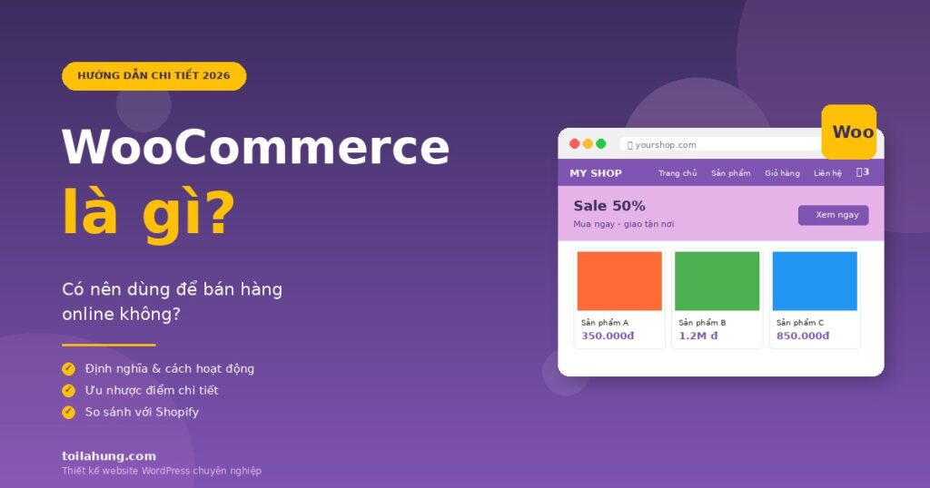 WooCommerce là gì - hướng dẫn chi tiết bán hàng online